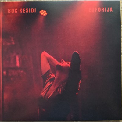 BUC KESIDI - Euforija - LP Crveni