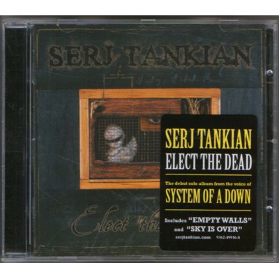 SERJ TANKAIN (SYSTEM OF A DOWN)  - Elect the Dead  - CD